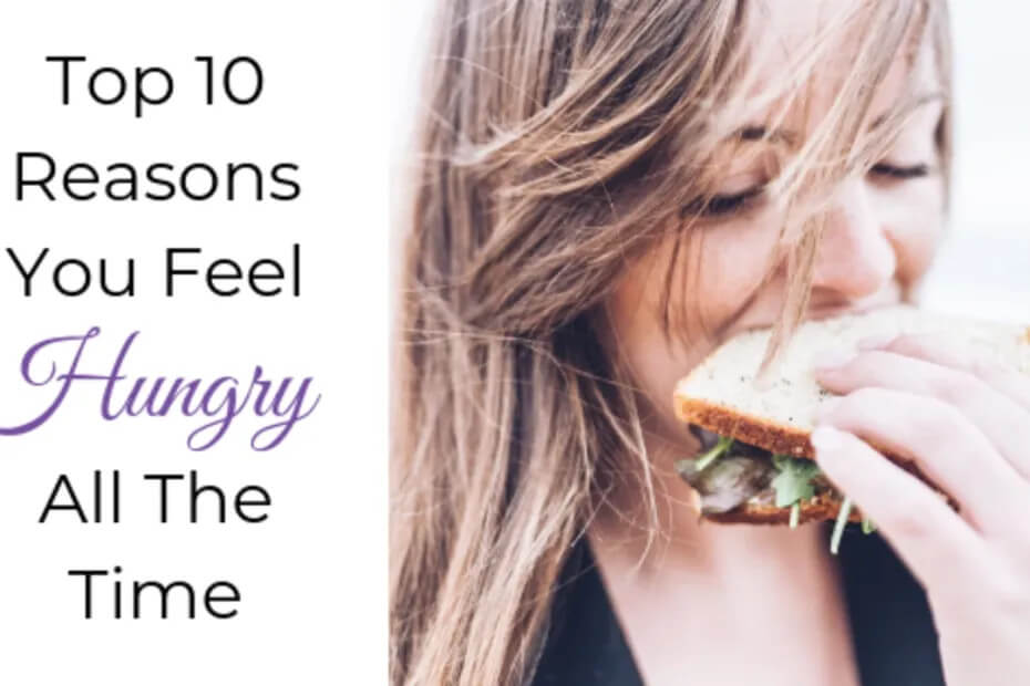 Top 10 Reasons You Feel Hungry All the Time: a blog post by Andrea Nicholson, Functional Nutritionist