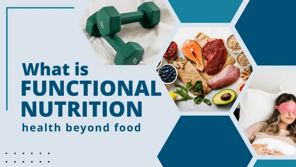 What Is Functional Nutrition? by Functional Nutritionist Andrea Nicholson