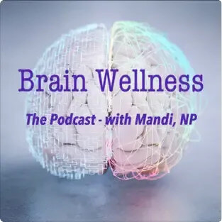 Brain Wellness Podcast featuring Functional Nutritionist Andrea Nicholson