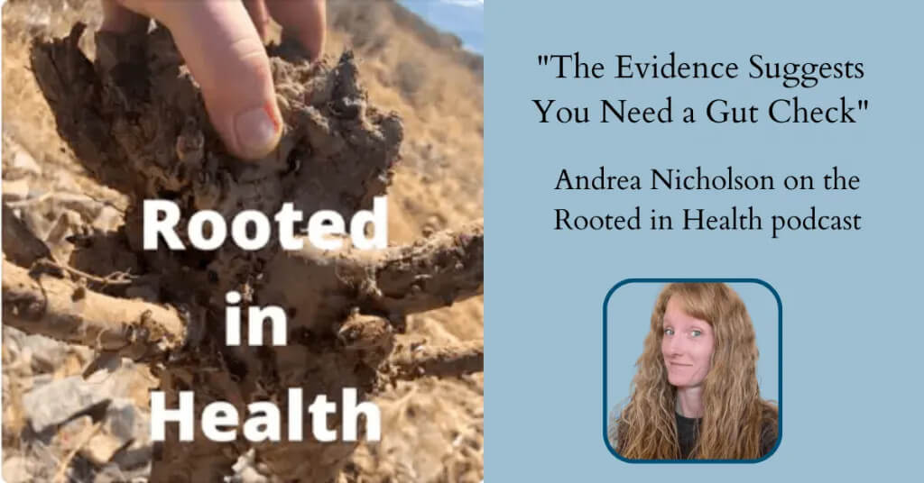 Rooted in Health Podcast featuring Functional Nutritionist Andrea Nicholson