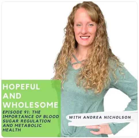 Hopeful and Wholesome Podcast Functional Nutritionist Andrea Nicholson