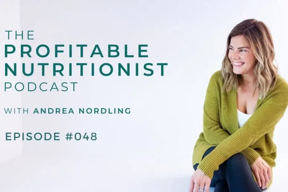 The Profitable Nutritionist Podcast featuring Functional Nutritionist Andrea Nicholson