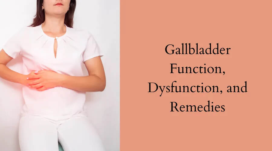 Healthy Gallbladder by Functional Nutritionist Andrea Nicholson
