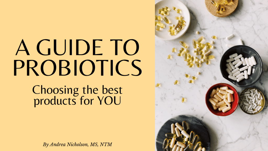 All About Probiotics by Functional Nutritionist Andrea Nicholson