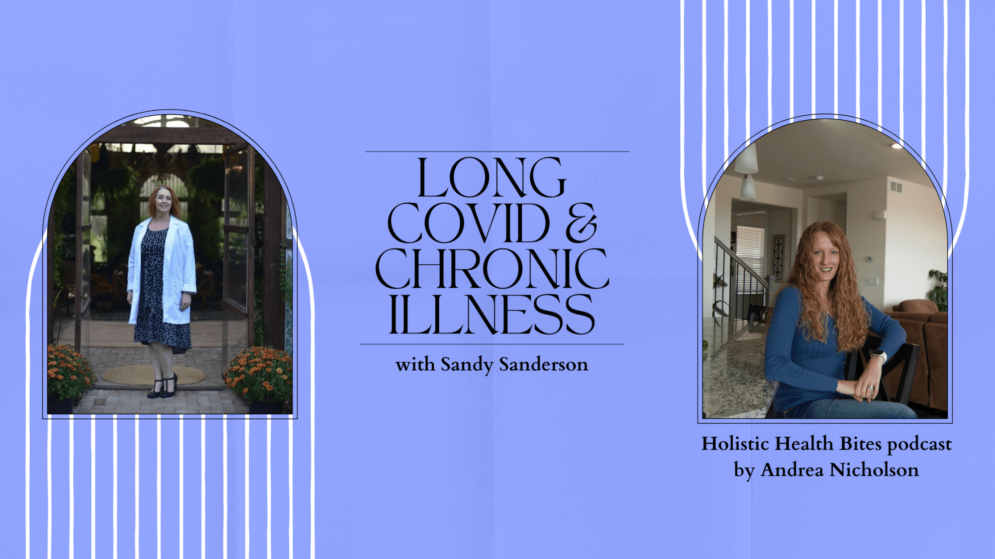 Long COVID and Chronic Illness by Sandy Sanderson, interview by Functional Nutritionist Andrea Nicholson
