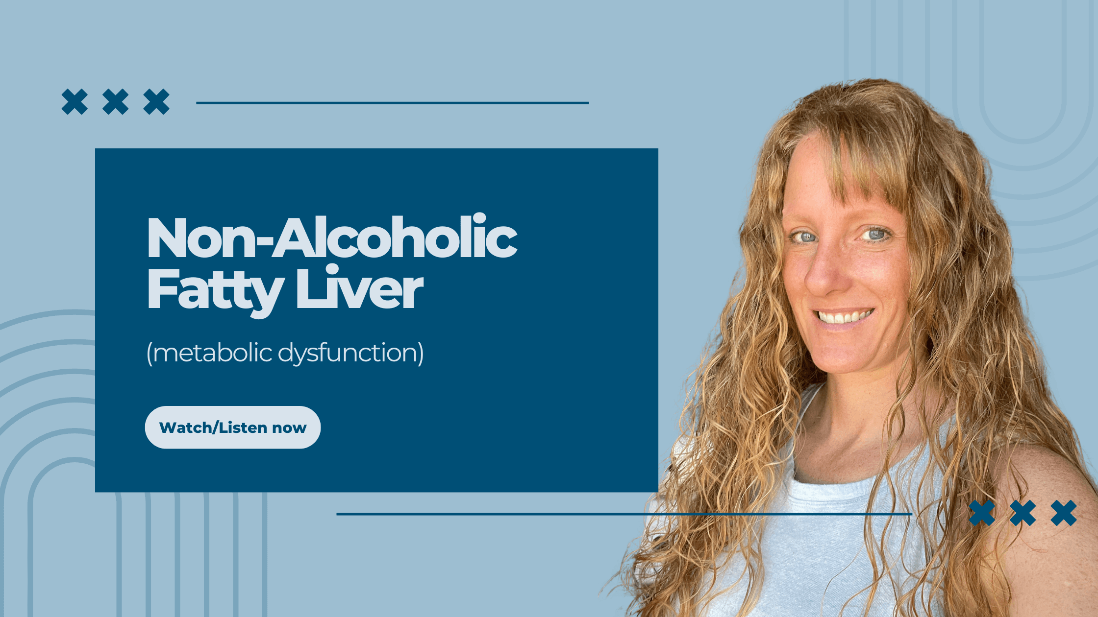 Fatty Liver caused by metabolic dysfunction on the Holistic Health Bites podcast with Functional Nutritionist Andrea Nicholson