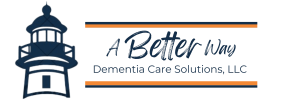 A Better Way- Dementia Care Solutions