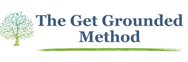The Get Grounded Method