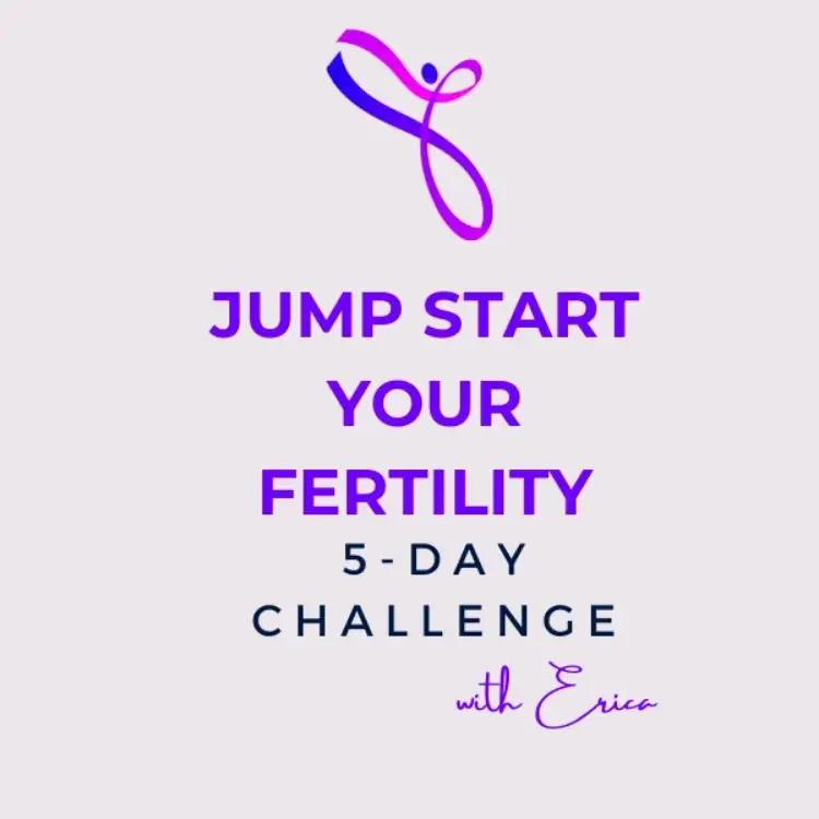 Jump Start Your Fertility, 5 day challenge